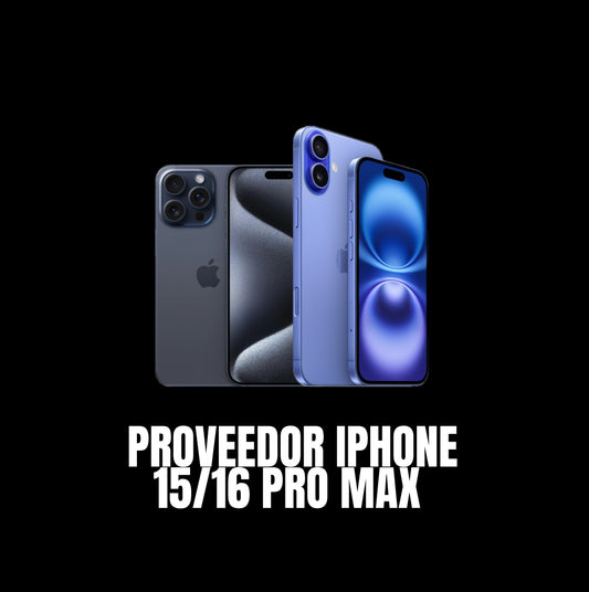 Proveedor De Iphone 15/16 Pro Max